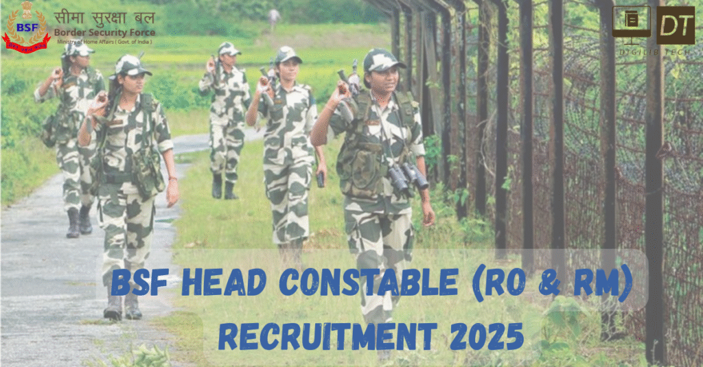 BSF Head Constable (RO & RM) Recruitment 2025