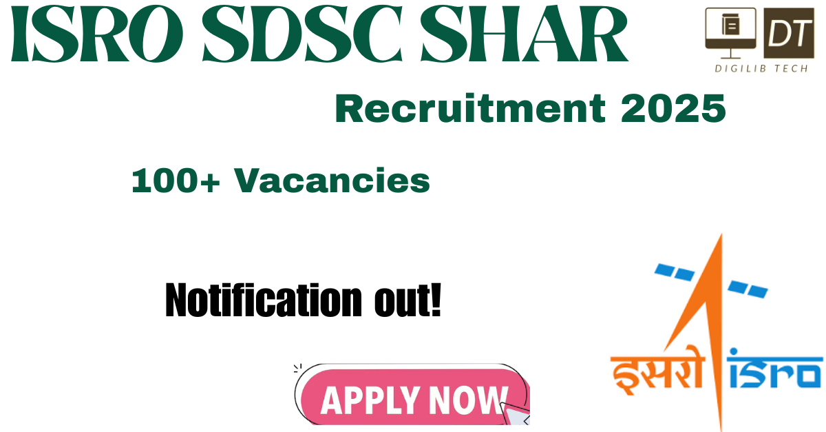 ISRO SDSC SHAR Recruitment 2025