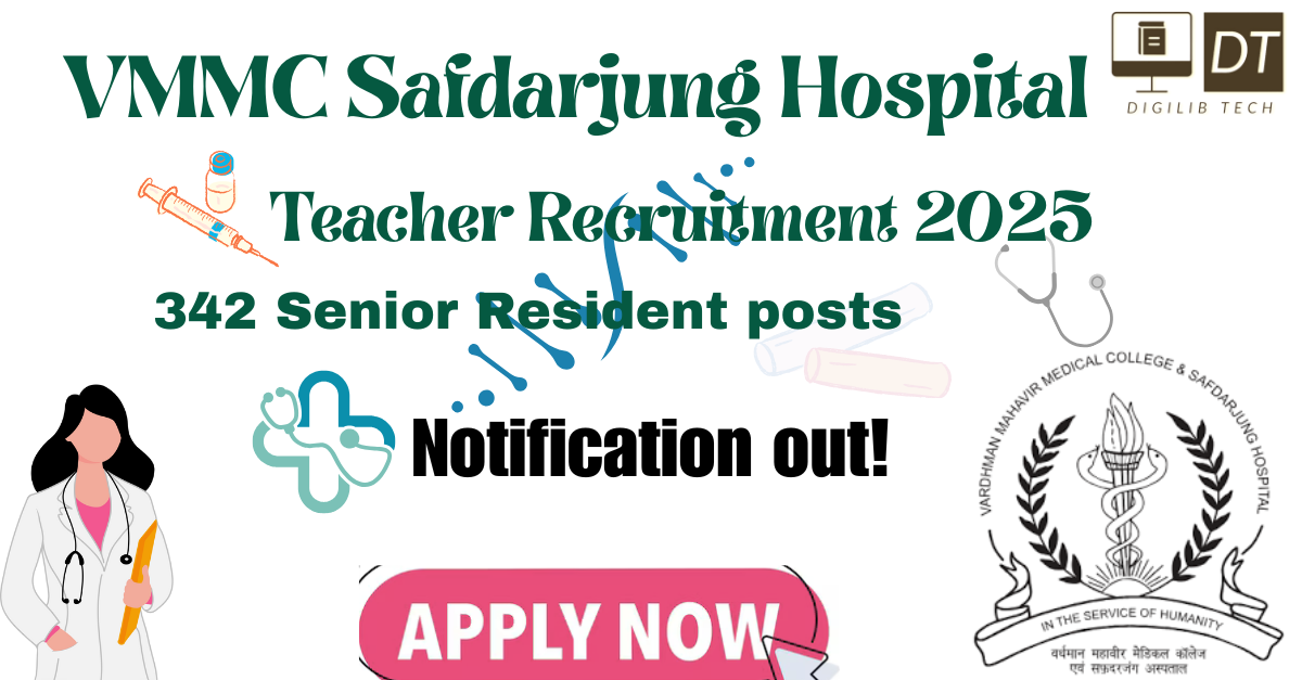 VMMC Safdarjung Hospital Senior Residents Recruitment 2025