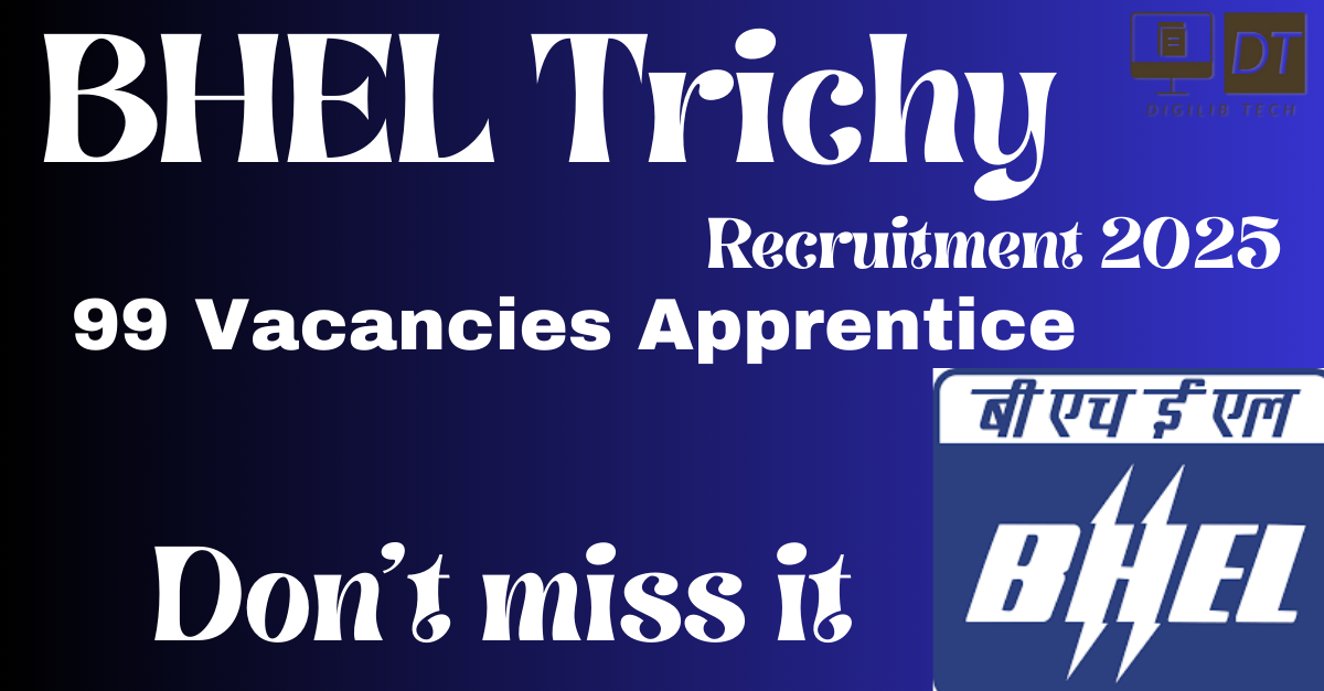 BHEL Trichy Apprentice Recruitment 2025