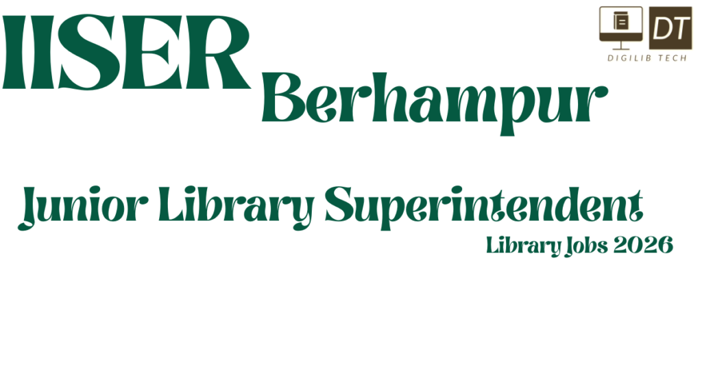 Junior Library Superintendent Vacancy at IISER Berhampur – Library Jobs 2026
