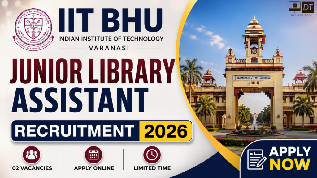 IIT BHU Junior Library Assistant Recruitment 2026